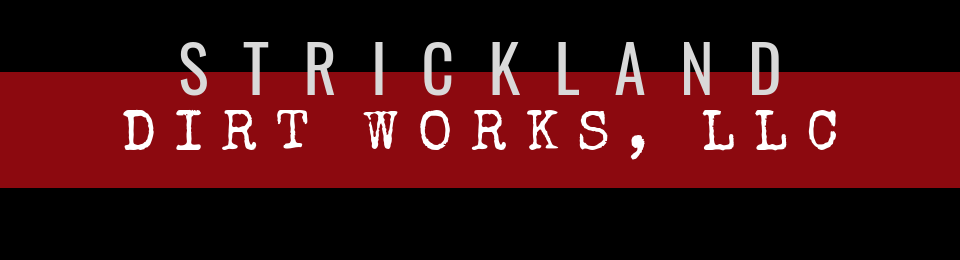 Strickland Dirt Works, LLC